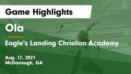 Ola  vs Eagle's Landing Christian Academy  Game Highlights - Aug. 17, 2021