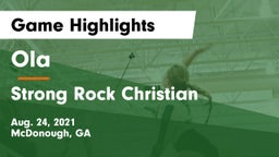 Ola  vs Strong Rock Christian  Game Highlights - Aug. 24, 2021