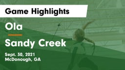 Ola  vs Sandy Creek  Game Highlights - Sept. 30, 2021