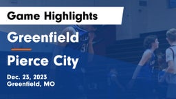 Greenfield  vs Pierce City  Game Highlights - Dec. 23, 2023