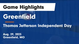 Greenfield  vs Thomas Jefferson Independent Day   Game Highlights - Aug. 29, 2023