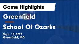 Greenfield  vs School Of Ozarks Game Highlights - Sept. 16, 2023