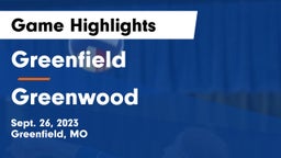 Greenfield  vs Greenwood  Game Highlights - Sept. 26, 2023