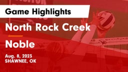 North Rock Creek  vs Noble  Game Highlights - Aug. 8, 2023