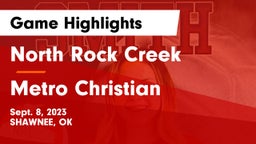 North Rock Creek  vs Metro Christian  Game Highlights - Sept. 8, 2023