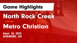 North Rock Creek  vs Metro Christian  Game Highlights - Sept. 10, 2023