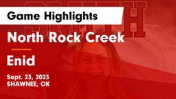 North Rock Creek  vs Enid  Game Highlights - Sept. 23, 2023
