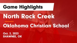 North Rock Creek  vs Oklahoma Christian School Game Highlights - Oct. 2, 2023