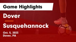 Dover  vs Susquehannock  Game Highlights - Oct. 5, 2023