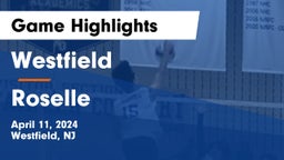 Westfield  vs Roselle Game Highlights - April 11, 2024