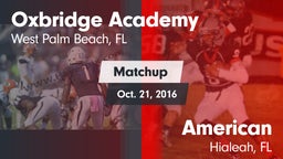 Matchup: Oxbridge Academy vs. American  2016