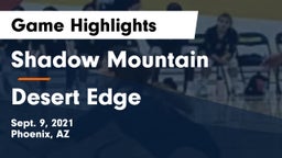 Shadow Mountain  vs Desert Edge  Game Highlights - Sept. 9, 2021