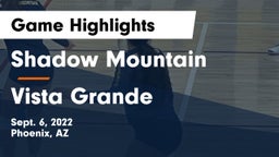 Shadow Mountain  vs Vista Grande Game Highlights - Sept. 6, 2022