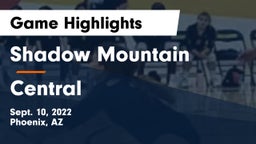 Shadow Mountain  vs Central  Game Highlights - Sept. 10, 2022