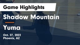 Shadow Mountain  vs Yuma Game Highlights - Oct. 27, 2022