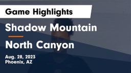Shadow Mountain  vs North Canyon  Game Highlights - Aug. 28, 2023