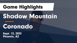 Shadow Mountain  vs Coronado Game Highlights - Sept. 12, 2023