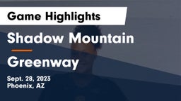 Shadow Mountain  vs Greenway  Game Highlights - Sept. 28, 2023