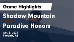 Shadow Mountain  vs Paradise Honors  Game Highlights - Oct. 3, 2023