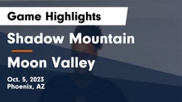 Shadow Mountain  vs Moon Valley Game Highlights - Oct. 5, 2023