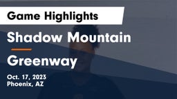 Shadow Mountain  vs Greenway  Game Highlights - Oct. 17, 2023