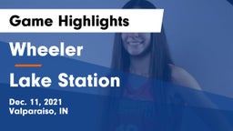 Wheeler  vs Lake Station  Game Highlights - Dec. 11, 2021