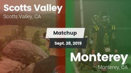 Matchup: Scotts Valley High vs. Monterey  2019