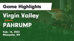 ****** Valley  vs PAHRUMP  Game Highlights - Feb. 16, 2023