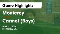Monterey  vs Carmel  (Boys) Game Highlights - April 11, 2024
