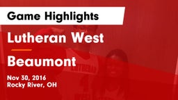 Lutheran West  vs Beaumont  Game Highlights - Nov 30, 2016