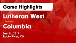 Lutheran West  vs Columbia  Game Highlights - Jan 11, 2017