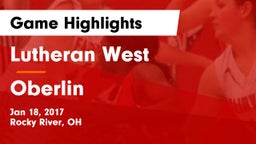 Lutheran West  vs Oberlin  Game Highlights - Jan 18, 2017