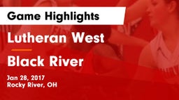 Lutheran West  vs Black River  Game Highlights - Jan 28, 2017