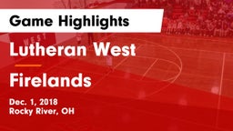 Lutheran West  vs Firelands  Game Highlights - Dec. 1, 2018