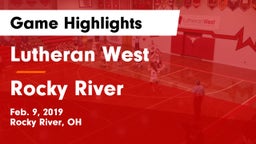 Lutheran West  vs Rocky River   Game Highlights - Feb. 9, 2019
