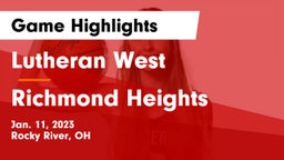 Lutheran West  vs Richmond Heights  Game Highlights - Jan. 11, 2023
