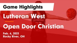 Lutheran West  vs Open Door Christian  Game Highlights - Feb. 6, 2023