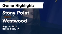 Stony Point  vs Westwood  Game Highlights - Aug. 14, 2021