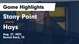 Stony Point  vs Hays  Game Highlights - Aug. 27, 2022