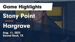 Stony Point  vs Hargrave  Game Highlights - Aug. 11, 2022