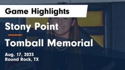 Stony Point  vs Tomball Memorial  Game Highlights - Aug. 17, 2023