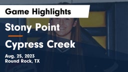 Stony Point  vs Cypress Creek  Game Highlights - Aug. 25, 2023