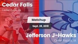 Matchup: Cedar Falls High vs. Jefferson  J-Hawks 2018