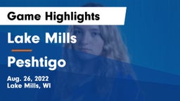 Lake Mills  vs Peshtigo  Game Highlights - Aug. 26, 2022