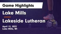 Lake Mills  vs Lakeside Lutheran  Game Highlights - April 12, 2022