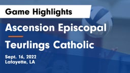 Ascension Episcopal  vs Teurlings Catholic  Game Highlights - Sept. 16, 2022