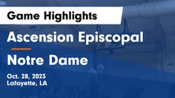 Ascension Episcopal  vs Notre Dame  Game Highlights - Oct. 28, 2023
