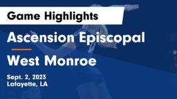 Ascension Episcopal  vs West Monroe  Game Highlights - Sept. 2, 2023