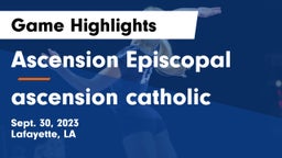 Ascension Episcopal  vs ascension catholic Game Highlights - Sept. 30, 2023