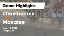 Chamberlain  vs Manatee  Game Highlights - Nov. 18, 2023